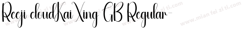 Reeji cloudKaiXing GB Regular字体转换